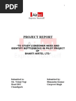 Project Report: " To Study Consumer Need and Identify Bottlenecks in Pilot Project OF Bharti Airtel LTD."