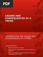 Causes and Consequences of A Trend