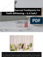 Activated Charcoal Toothpaste For Teeth Whitening - Is It Safe?