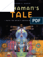 Richard L. Alaniz - A Shaman's Tale - Path To Spirit Consciousness PDF