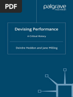 (Theatre & Performance Practices) Deirdre Heddon, Jane Milling - Devising Performance - A Critical History (Theatre & Performance Practices) - Palgrave Macmillan (2005)