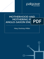 Mary Dockray-Miller - Motherhood and Mothering in Anglo-Saxon England (The New Middle Ages) (2000)