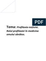 Profilaxia-Noțiune. Rolul Profilaxiei În Medicina Omului Sănătos.