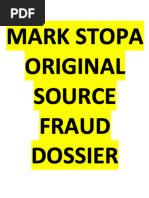 The Original Source Mark Stopa Fraud Dossier - Learn The Real Truth About Mark Stopa Crimes and Fake News Mark Stopa Book