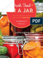 Fresh Food in A Jar Pickling, Freezing, Drying, and Canning Made Easy