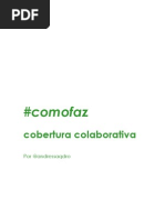 #Comofaz Cobertura Colaborativa