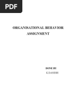 Organisational Behavior Assignment: Done by K.Danesh