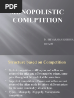 Monopolistic Comeptition: M. Shivarama Krishna 10HM28