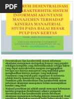 Pengaruh Desentralisasi Dan Karakteristik Sistem Informasi Akuntansi Manajemen