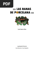 Las Ranas de Porcelana