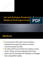 Art and Artisans Production Process Medium Technique Curation