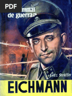 Straffer Fritz. Eichmann. Criminal de Guerra.