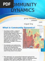 Community Dynamics: Group Members: Prechelyn Jubasan Juan Miguel Sing Ridem Biacolo