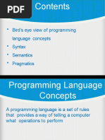 Bird's Eye View of Programming Language Concepts - Syntax - Semantics - Pragmatics