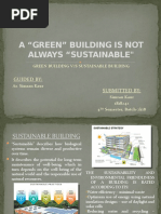 A "Green" Building Is Not Always "Sustainable": Guided By: Submitted by