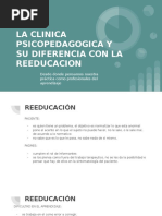 Copia de LA CLINICA PSICOPEDAGOGICA Y SU DIFERENCIA CON LA REEDUCACION