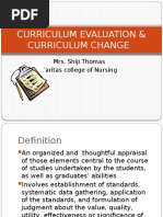 Curriculum Evaluation & Curriculum Change: Mrs. Shiji Thomas Caritas College of Nursing