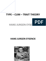 Type - Cum - Trait Theory: Hans Jurgen Eysenck