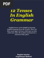 12 Tenses in English Grammar: English Teacher: Uuganbayar Batbold