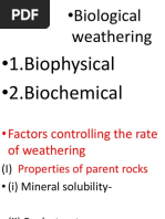 Biological Weathering: - 1.biophysical - 2.biochemical