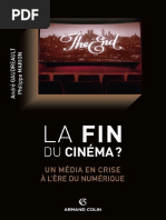 La Fin Du Cinéma - Un Média en Crise À L'ère Du Numérique