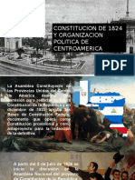 Constitucion de 1824 y Organizacion Politica de Centroamerica