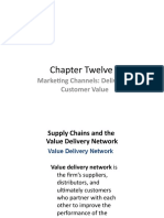 Chapter Twelve: Marketing Channels: Delivering Customer Value