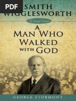 Smith Wigglesworth - A Man Who Walked With God