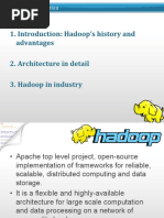 Introduction: Hadoop's History and Advantages 2. Architecture in Detail 3. Hadoop in Industry