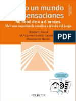 Fodor, García-Castellón, Morán - Todo Un Mundo de Sensaciones. Mi Bebé de 0 A 6 Meses. Vivir Una Experiencia Emotiva A Través Del Juego