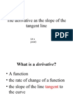 The Derivative As The Slope of The Tangent Line: (At A Point)