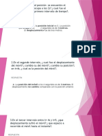 1.cuando T 0s ¿ en Cual Posición Se Encuentra El Móvil? ¿Qué Posición Ocupa A Los 2s? ¿ Cual Fue El Desplazamiento en El Primero Intervalo de Tiempo?