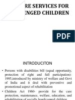 Welfare services for challenged children