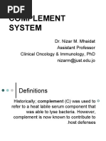 Complement System: Dr. Nizar M. Mhaidat Assistant Professor Clinical Oncology & Immunology, PHD Nizarm@Just - Edu.Jo