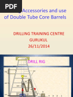 Drilling Accessories and Use of Double Tube Core Barrels: Drilling Training Centre Gurukul 26/11/2014