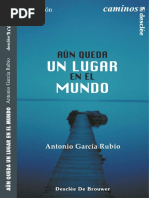 Aún Queda Un Lugar en El Mundo (2a. Ed.) - Antonio GARCÍA RUBIO PDF