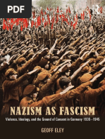 Nazism As Fascism Violence, Ideology, and The Ground of Consent in Germany 1930-1945