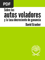 David Graeber - Sobre Los Autos Voladores y La Tasa Decreciente de Ganancia-Edic. Pirata (2018)