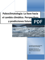 Paleoclimatología La Llave Hacia El Cambio Climático. Perspectivas y Predicciones Futuras