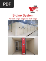 S-Line System: For Both Single-Stage and Multi-Stage