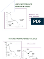 Viscoelastic Properties of Amorphous Polymers: Measured Over Some Arbitrary Time Period - Say 10 Secs