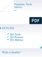 QA Processes, Tools and Metrics: Group 1