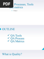 QA Processes, Tools and Metrics: Group 1