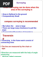 Chain Surveying Can Be Done When The Area of The Surveying Is