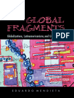 Eduardo Mendieta - Global Fragments - Latinamericanisms, Globalizations, and Critical Theory (2007) PDF