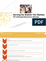 Serving The Bottom Tier Markets: Itc Echoupal Experience Sharing