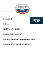 Submitted By: Zain Saleem Roll No.: F18BA138 Section: Afternoon A' Subject: Database Management System Submitted To: Sir Saleem Raza