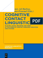 Cognitive Contact Linguistics - Placing Usage, Meaning and Mind at The Core of Contact-Induced Variation and Change