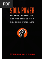 Cynthia A. Young - Soul Power - Culture, Radicalism and The Making of A U.S. Third World Le PDF