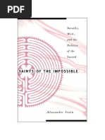 Alexander Irwin - Saints of The Impossible-Bataille, Weil, and The Politics of The Sacred